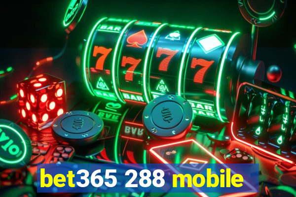 bet365 288 mobile